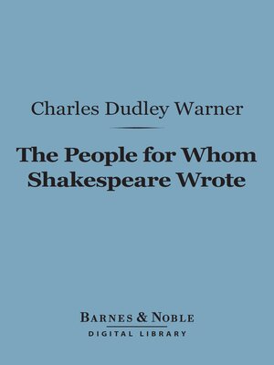 cover image of The People for Whom Shakespeare Wrote (Barnes & Noble Digital Library)